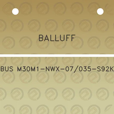 balluff-bus-m30m1-nwx-07035-s92k