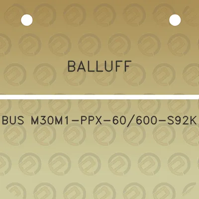 balluff-bus-m30m1-ppx-60600-s92k