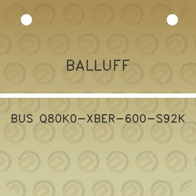 balluff-bus-q80k0-xber-600-s92k