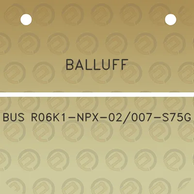 balluff-bus-r06k1-npx-02007-s75g