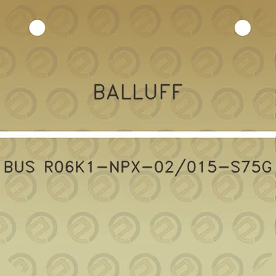 balluff-bus-r06k1-npx-02015-s75g