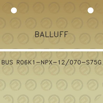 balluff-bus-r06k1-npx-12070-s75g