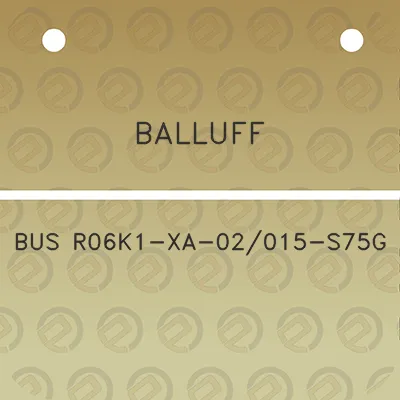 balluff-bus-r06k1-xa-02015-s75g