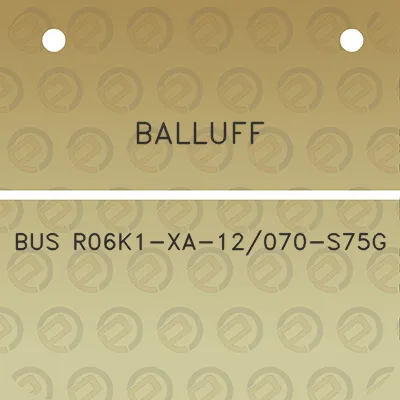 balluff-bus-r06k1-xa-12070-s75g