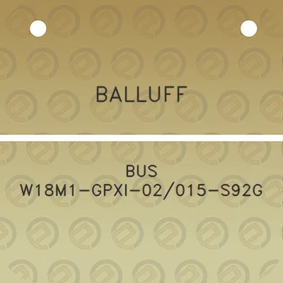 balluff-bus-w18m1-gpxi-02015-s92g