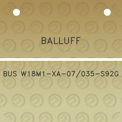 balluff-bus-w18m1-xa-07035-s92g