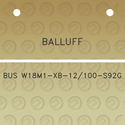 balluff-bus-w18m1-xb-12100-s92g