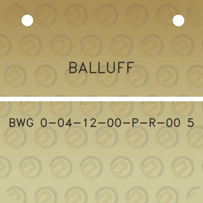 balluff-bwg-0-04-12-00-p-r-00-5