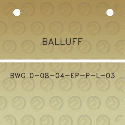 balluff-bwg-0-08-04-ep-p-l-03