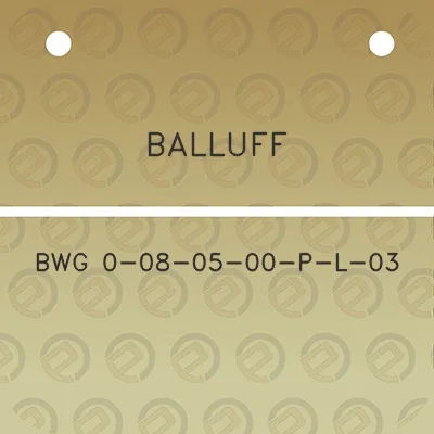 balluff-bwg-0-08-05-00-p-l-03