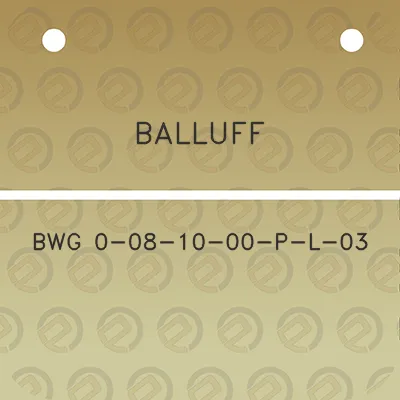 balluff-bwg-0-08-10-00-p-l-03