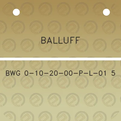 balluff-bwg-0-10-20-00-p-l-01-5