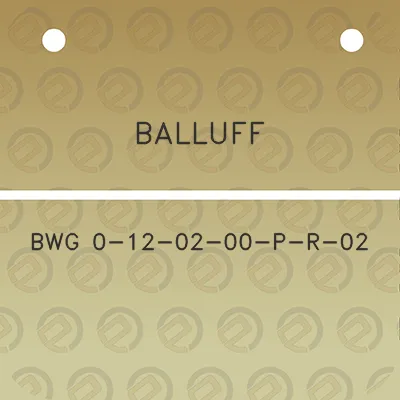 balluff-bwg-0-12-02-00-p-r-02