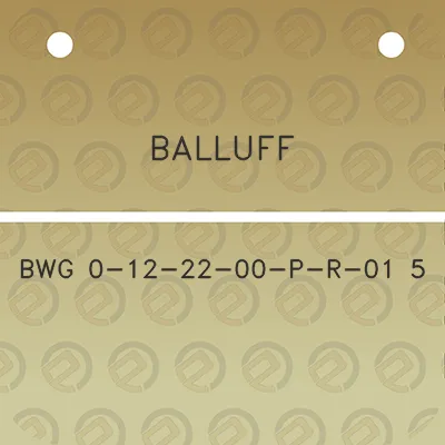 balluff-bwg-0-12-22-00-p-r-01-5