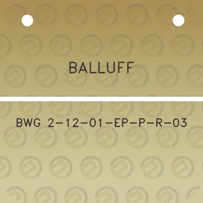 balluff-bwg-2-12-01-ep-p-r-03