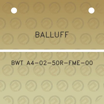 balluff-bwt-a4-02-50r-fme-00