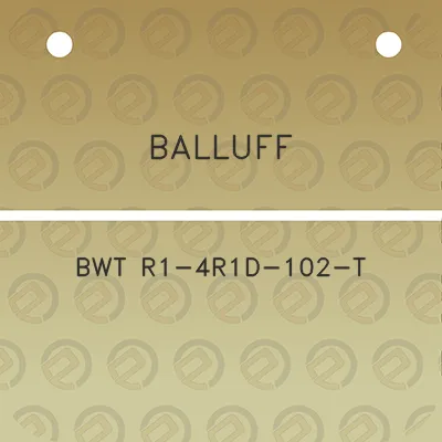 balluff-bwt-r1-4r1d-102-t