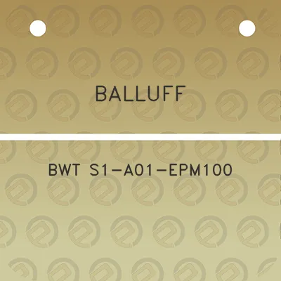 balluff-bwt-s1-a01-epm100