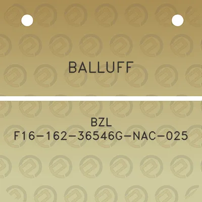 balluff-bzl-f16-162-36546g-nac-025