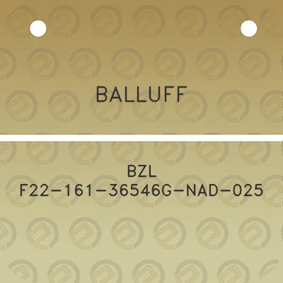 balluff-bzl-f22-161-36546g-nad-025