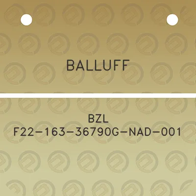 balluff-bzl-f22-163-36790g-nad-001