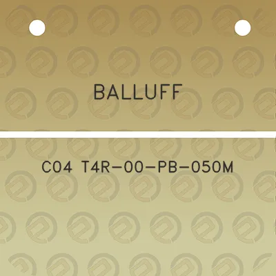 balluff-c04-t4r-00-pb-050m