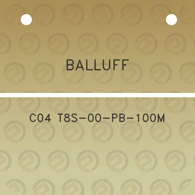 balluff-c04-t8s-00-pb-100m