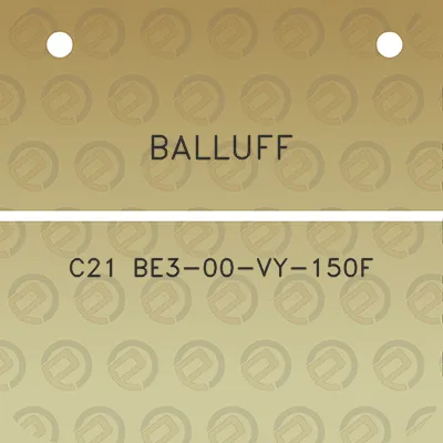 balluff-c21-be3-00-vy-150f