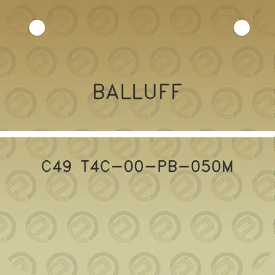 balluff-c49-t4c-00-pb-050m