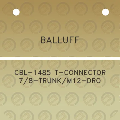 balluff-cbl-1485-t-connector-78-trunkm12-dro