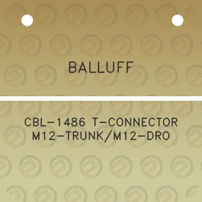 balluff-cbl-1486-t-connector-m12-trunkm12-dro