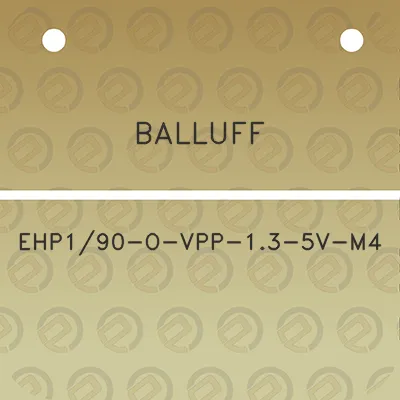 balluff-ehp190-o-vpp-13-5v-m4