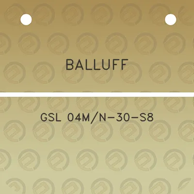 balluff-gsl-04mn-30-s8