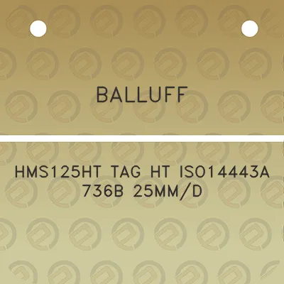 balluff-hms125ht-tag-ht-iso14443a-736b-25mmd