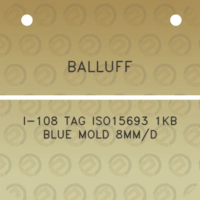 balluff-i-108-tag-iso15693-1kb-blue-mold-8mmd