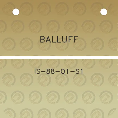 balluff-is-88-q1-s1