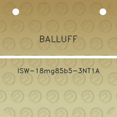 balluff-isw-18mg85b5-3nt1a