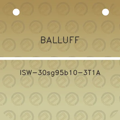 balluff-isw-30sg95b10-3t1a