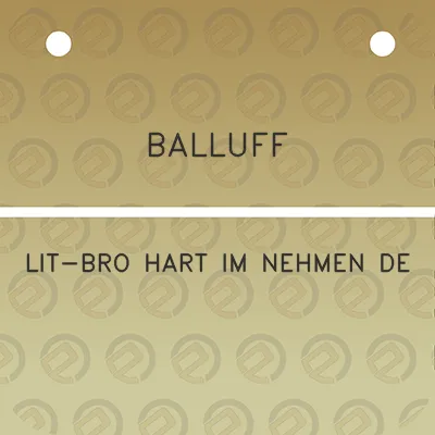 balluff-lit-bro-hart-im-nehmen-de