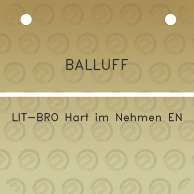 balluff-lit-bro-hart-im-nehmen-en