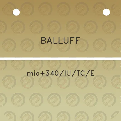 balluff-mic340iutce