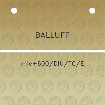 balluff-mic600diutce