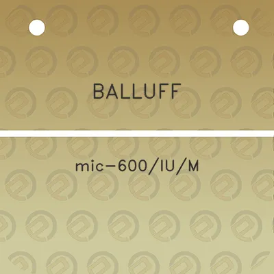 balluff-mic-600ium