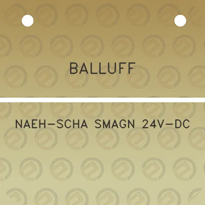 balluff-naeh-scha-smagn-24v-dc