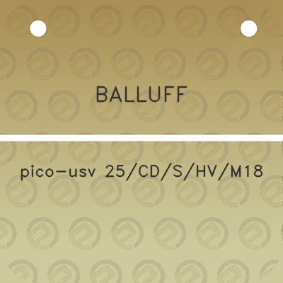 balluff-pico-usv-25cdshvm18