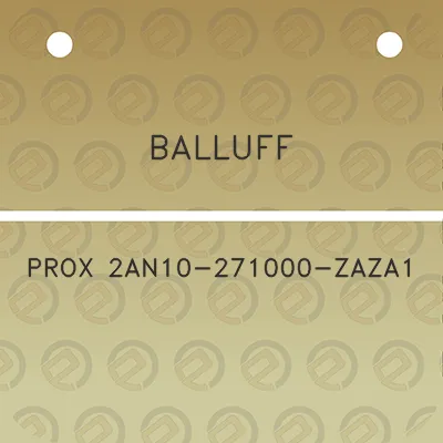 balluff-prox-2an10-271000-zaza1