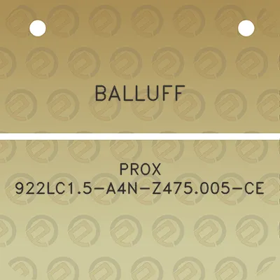 balluff-prox-922lc15-a4n-z475005-ce