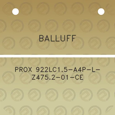 balluff-prox-922lc15-a4p-l-z4752-01-ce