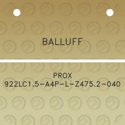 balluff-prox-922lc15-a4p-l-z4752-040