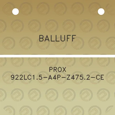 balluff-prox-922lc15-a4p-z4752-ce